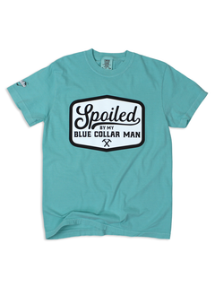 Spoiled By My Blue Collar Man Tee Collection