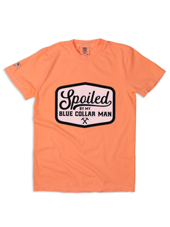 Spoiled By My Blue Collar Man Tee Collection